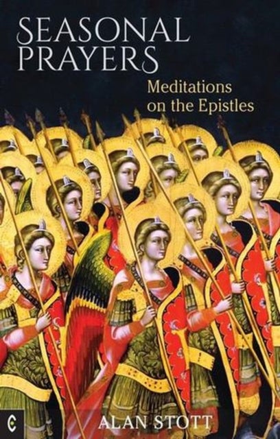 Seasonal Prayers - Meditations on the Epistles