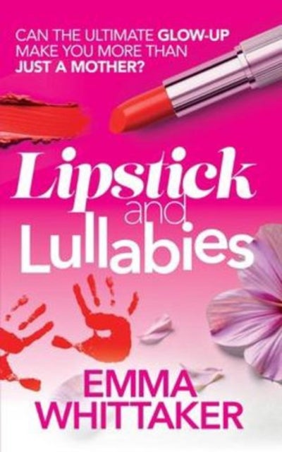 Lipstick and Lullabies