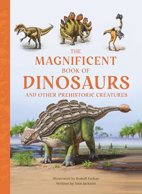 The Magnificent Book of Dinosaurs