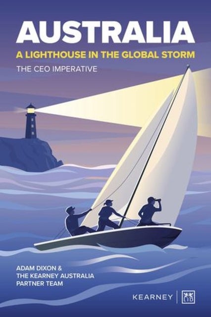 Australia - A Lighthouse in the Global Storm - The CEO imperative