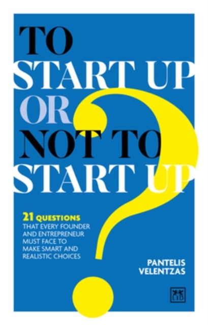 To Start Up or Not to Start Up?