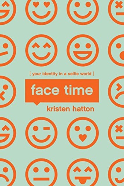 Face Time – Your Identity in a Selfie World