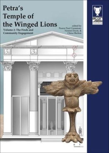 Petra's Temple of the Winged Lions - The Finds and Community Engagement