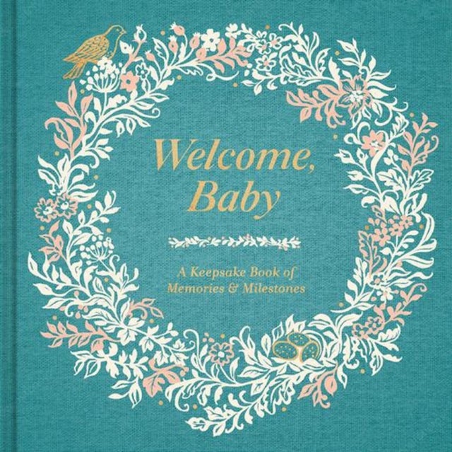 Welcome Baby - A Keepsake Book of Memories & Milestones