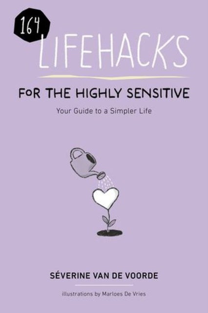 Lifehacks for the Highly Sensitive