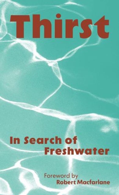 Thirst - In Search of Freshwater