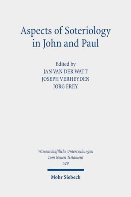 Aspects of Soteriology in John and Paul