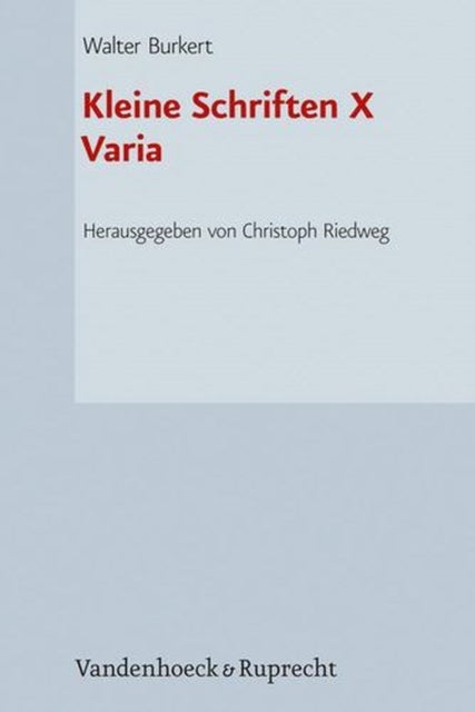 Kleine Schriften X - Varia
