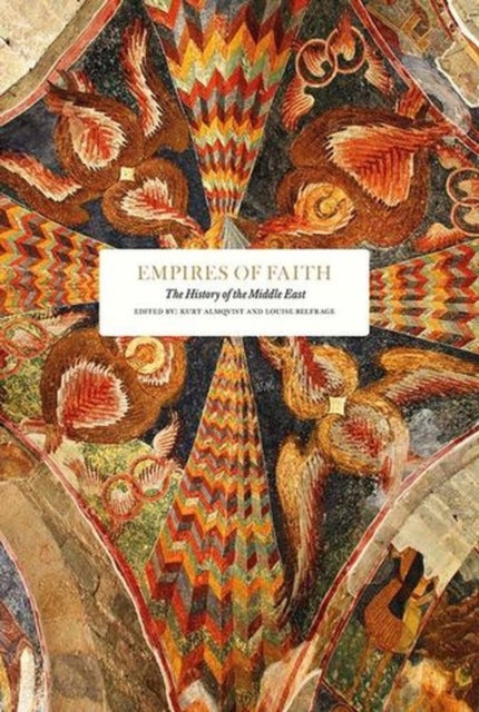 Empires Of Faith - The History of the Middle East