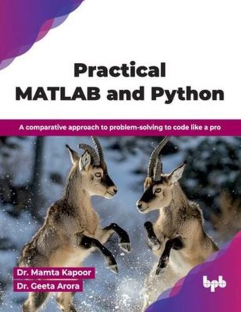Practical MATLAB and Python - A comparative approach to problem-solving to code like a pro