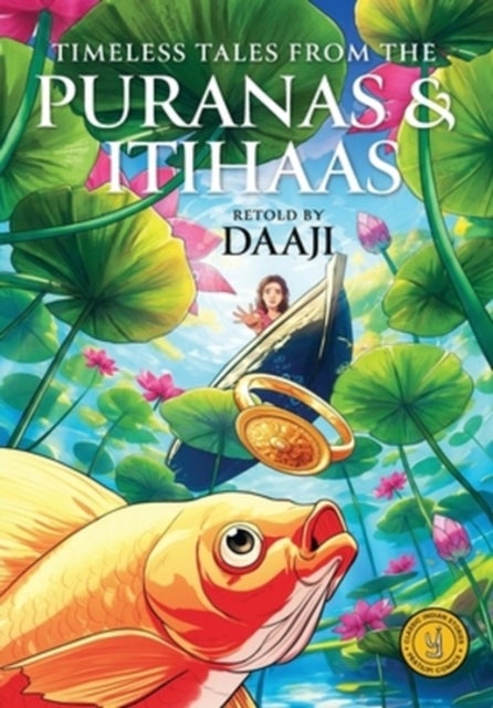 Timeless Tales from the Puranas and Itihaas - Classic Indian Stories