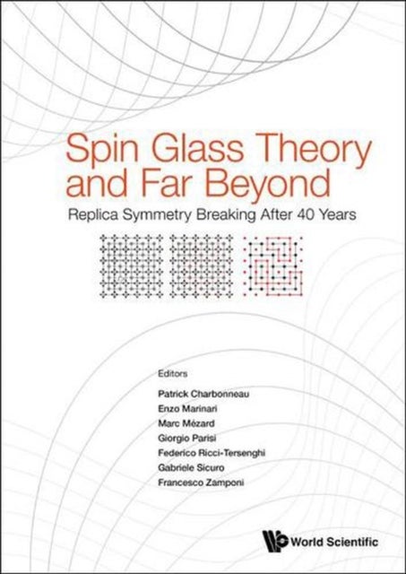 SPIN GLASS THEORY AND FAR BEYOND