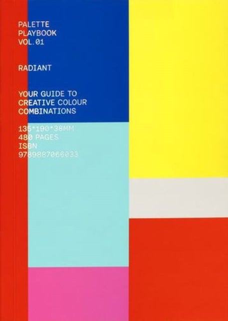 Palette Playbook - Radiant - Your Guide to Creative Colour Combinations