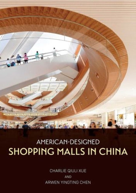 American-Designed Shopping Malls in China