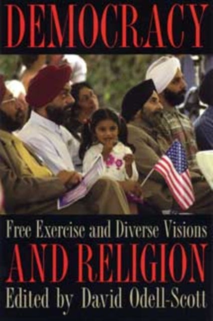 Democracy and Religion av The Kent State University Press