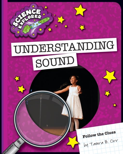 Understanding Sound av Tamra B. Orr