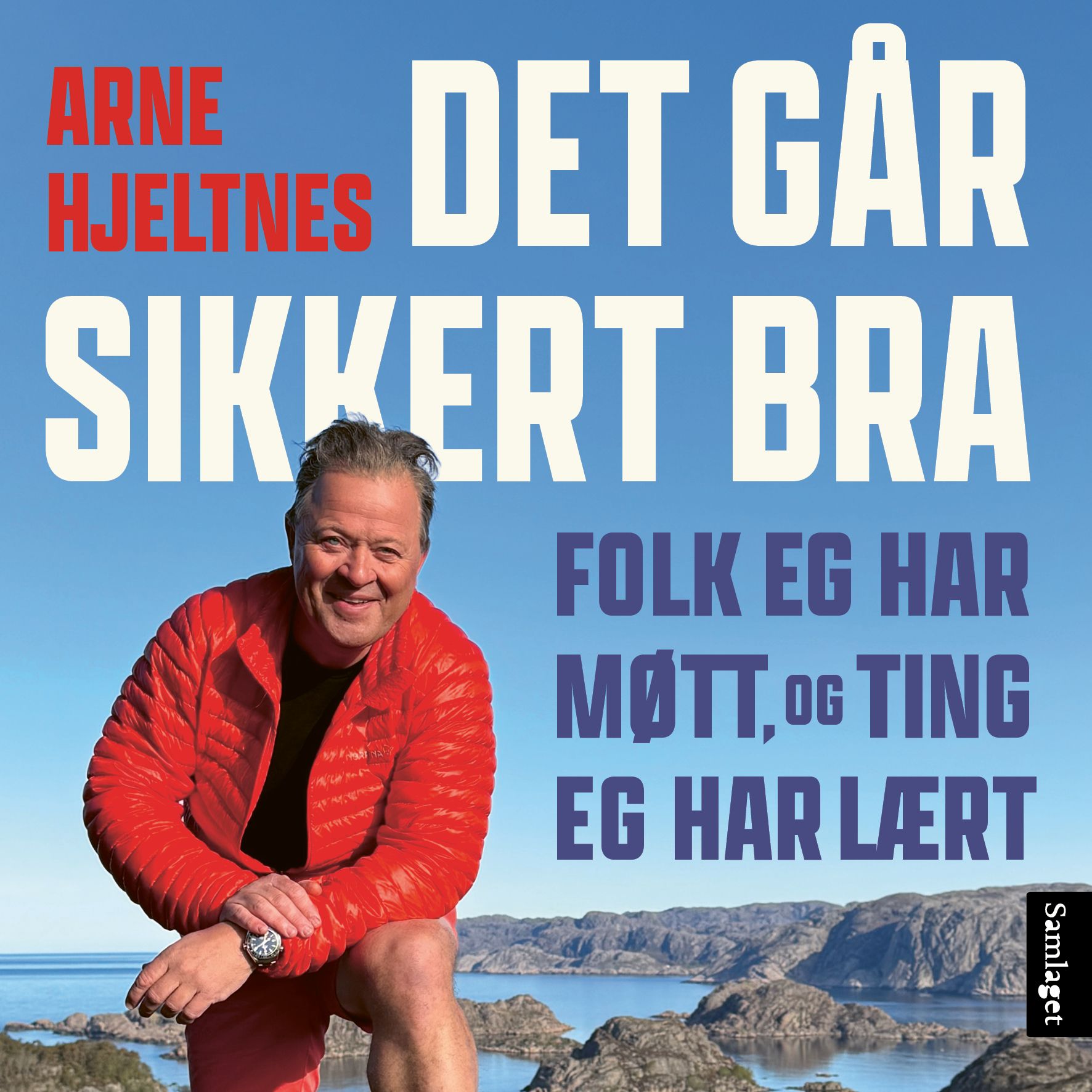 Det går sikkert bra - folk eg har møtt, og ting eg har lært