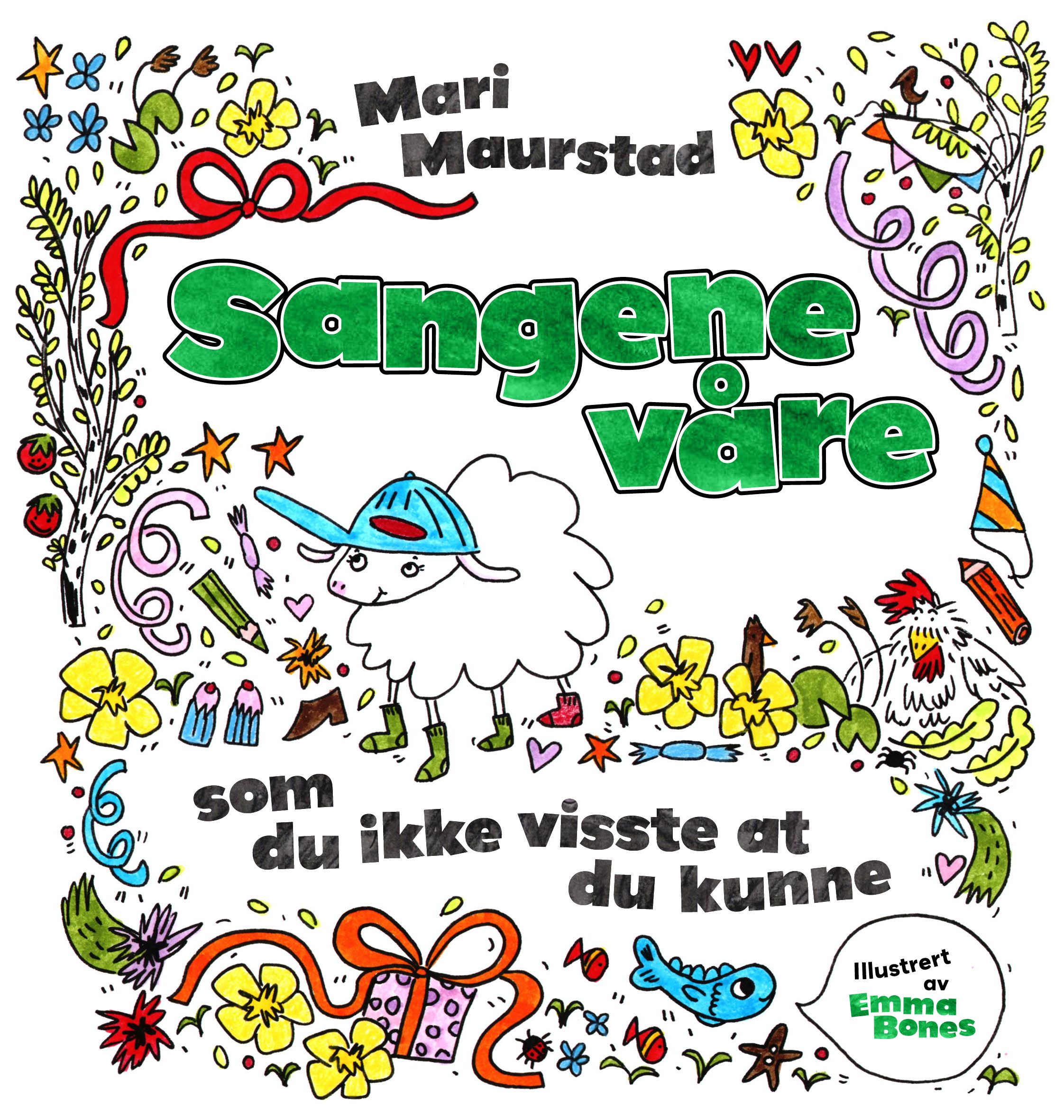 Sangene våre - som du ikke visste du kunne!