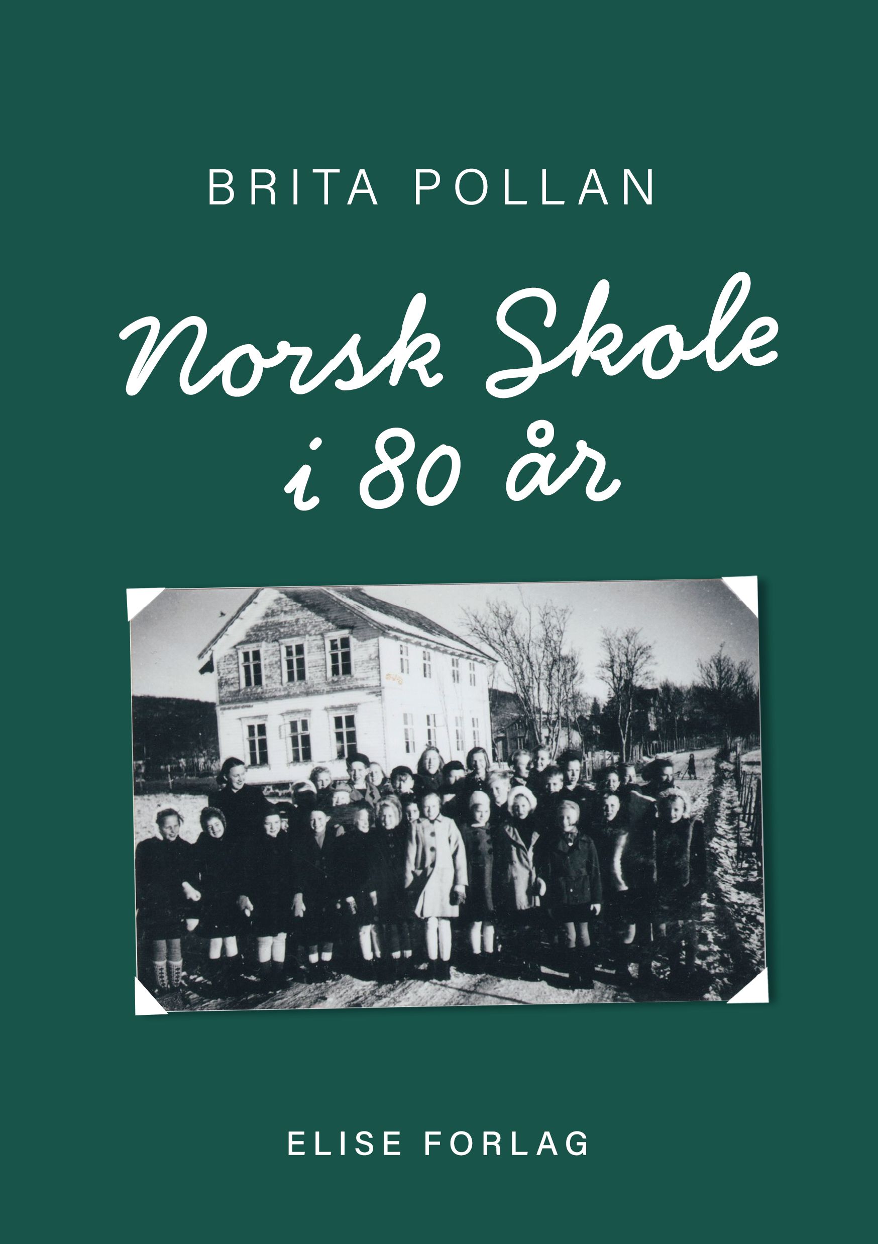 Norsk skole i 80 år av Brita Pollan