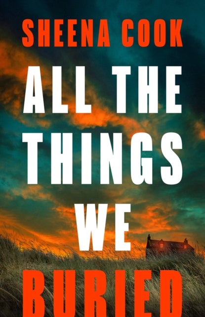 All the Things We Buried