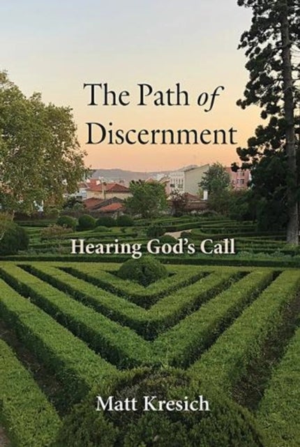 Path of Discernment - Hearing God's Call