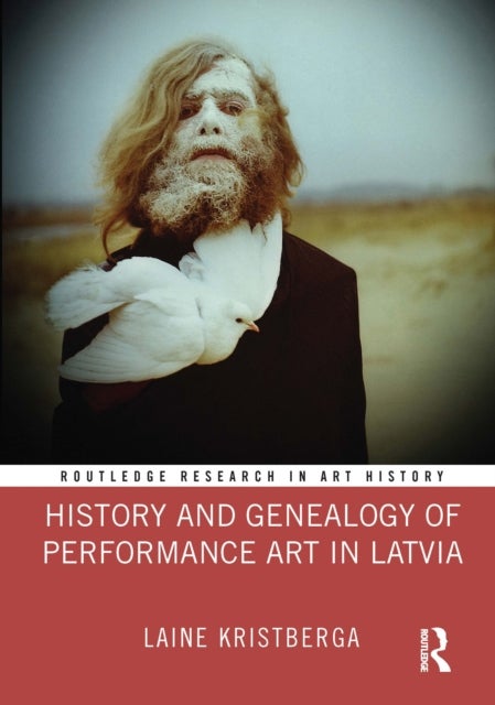 History and Genealogy of Performance Art in Latvia