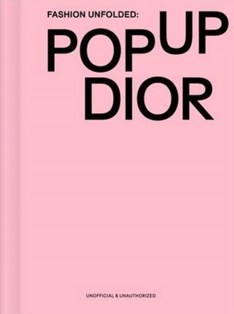Fashion Unfolded: Pop-Up Dior