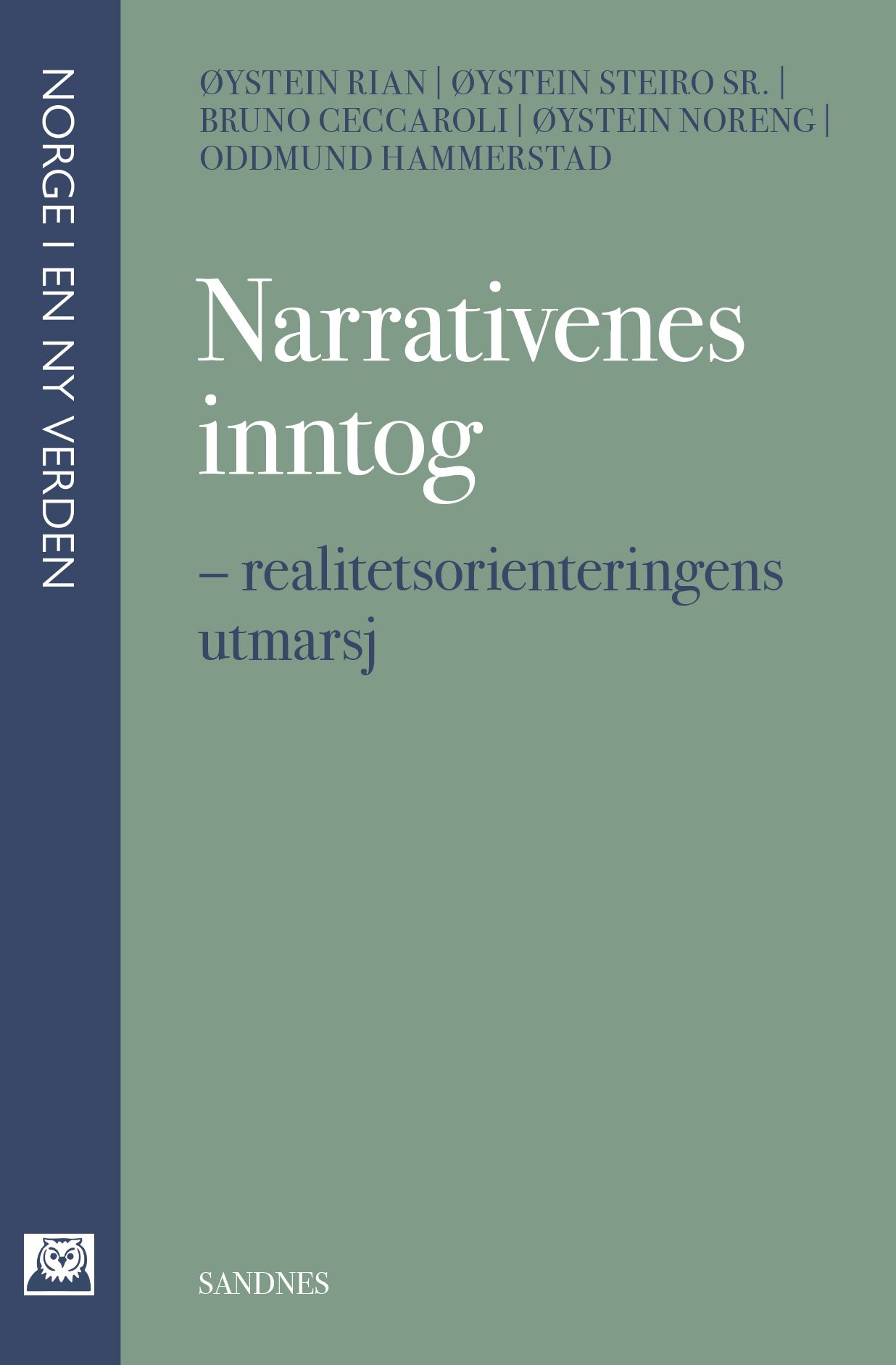 Narrativenes inntog - realitetsorienteringens utmarsj
