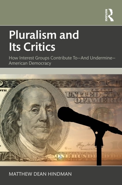 Pluralism and Its Critics av Matthew Hindman