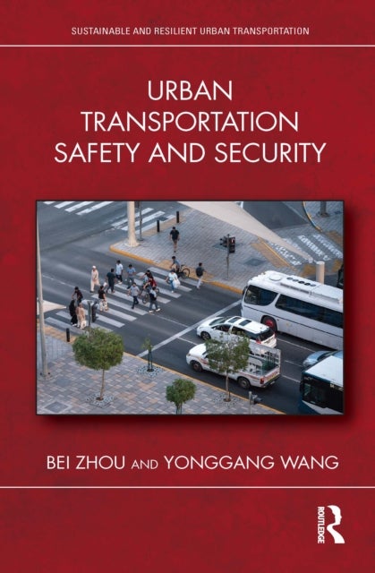 Urban Transportation Safety and Security