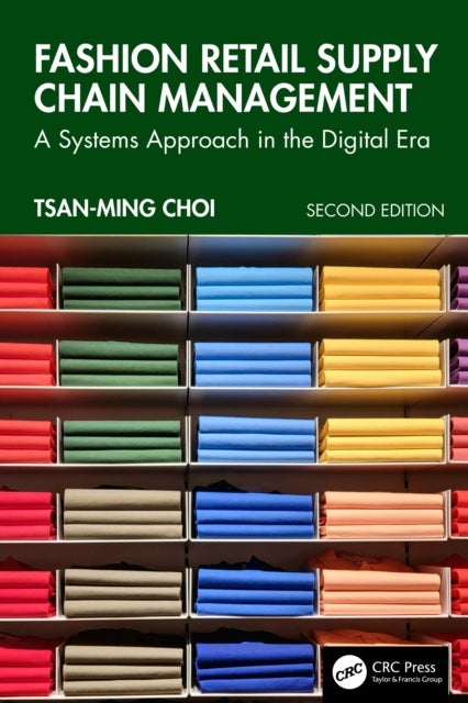Fashion Retail Supply Chain Management - A Systems Approach in the Digital Era
