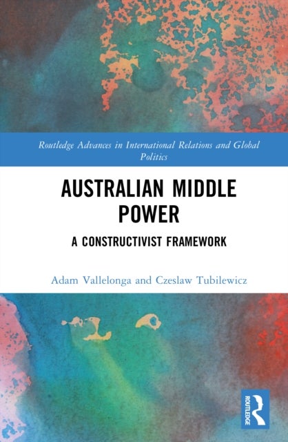 Australian Middle Power - A Constructivist Framework