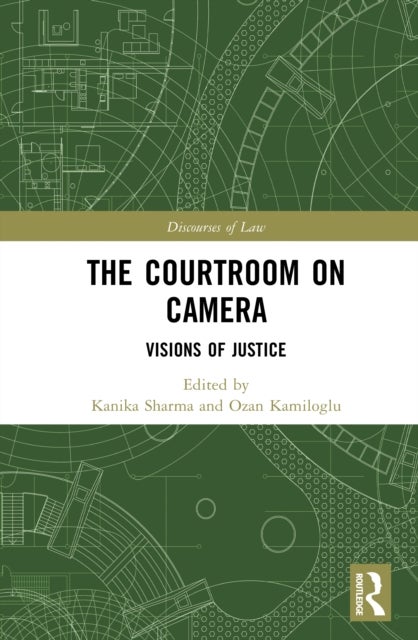 The Courtroom on Camera - Visions of Justice