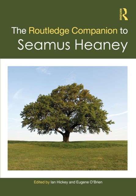 The Routledge Companion to Seamus Heaney