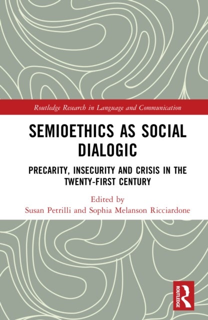 Semioethics as Social Dialogic