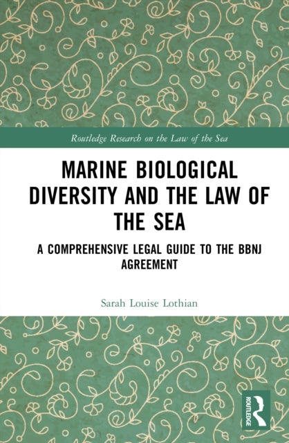 Marine Biological Diversity and the Law of the Sea