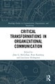 Critical Transformations in Organizational Communication