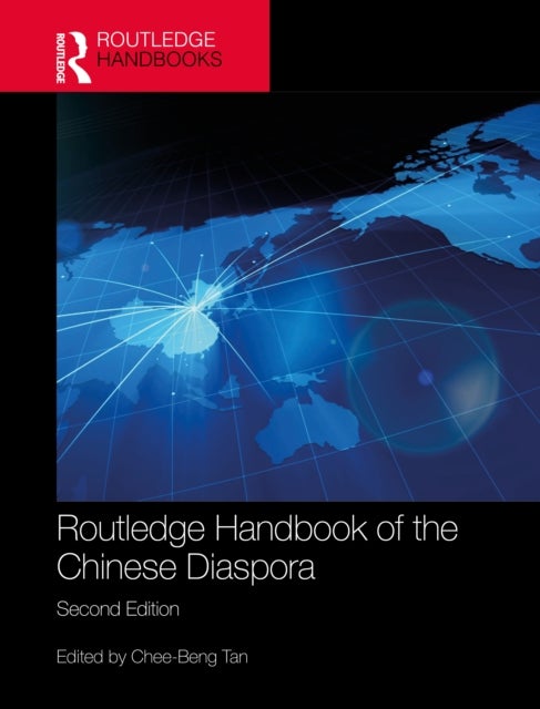Routledge Handbook of the Chinese Diaspora