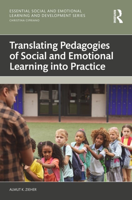 Translating Pedagogies of Social and Emotional Learning into Practice