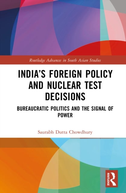 India’s Foreign Policy and Nuclear Test Decisions