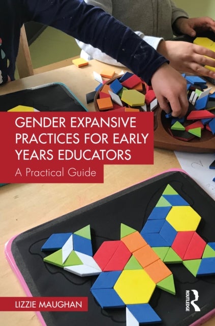 Gender Expansive Practices for Early Years Educators - A Practical Guide