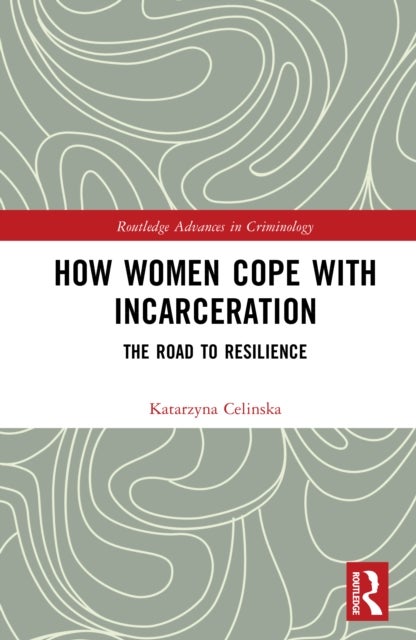 How Women Cope with Incarceration