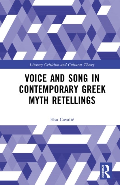 Voice and Song in Contemporary Greek Myth Retellings