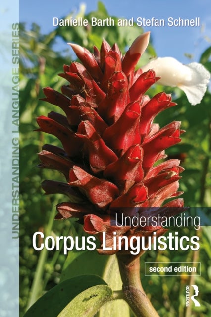 Understanding Corpus Linguistics