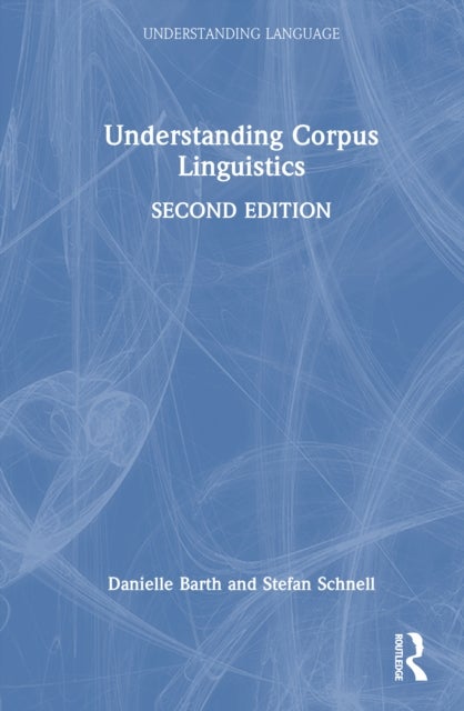 Understanding Corpus Linguistics