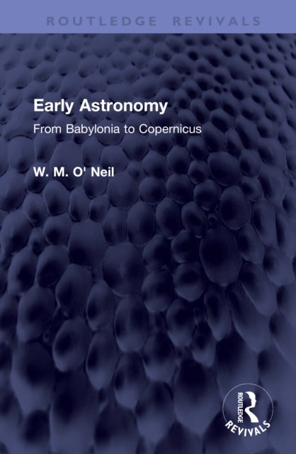 Early Astronomy - From Babylonia to Copernicus