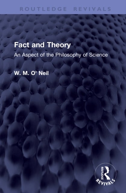 Fact and Theory - An Aspect of the Philosophy of Science