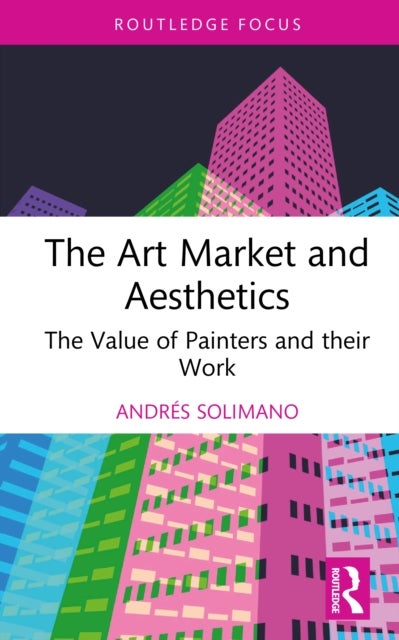The Art Market and Aesthetics - The Value of Painters and their Work