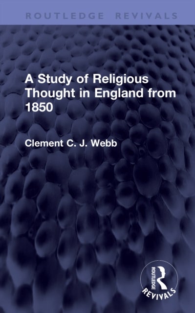 A Study of Religious Thought in England from 1850
