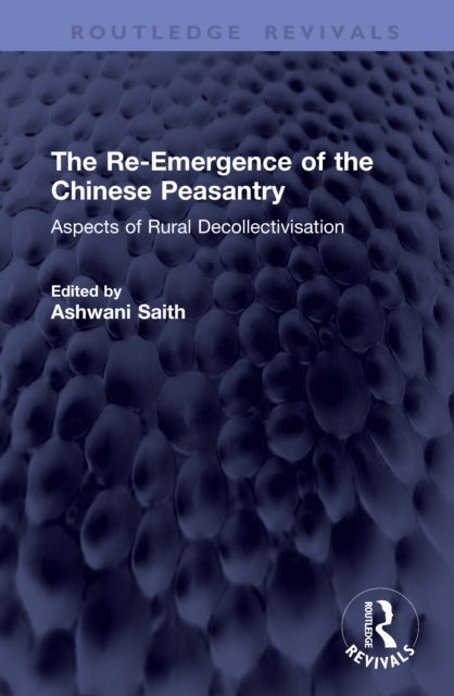 The Re-Emergence of the Chinese Peasantry